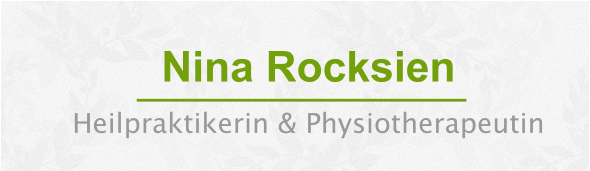 Nina Rocksien Heilpraktikerin & Physiotherapeutin